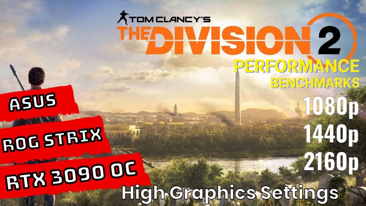 Tom Clancy's The Division 2 RTX 3090 Benchmarks at 1080p | 1440p | 4K [ASUS ROG STRIX RTX 3090 OC]