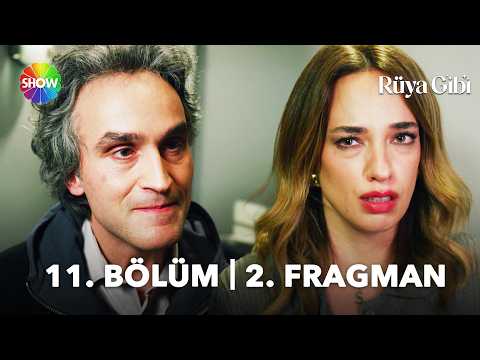 Rüya Gibi 11. Bölüm 2. Fragmanı                                                                                                                                                                                                                           