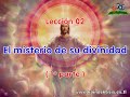 02 El misterio de su divinidad (1�)