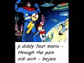 .p.diddy.feat .mario winans - through the pain Manele-Gratis.net