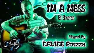 DAVIDE FREZZA - I'm A Mess (Ed Sheeran)