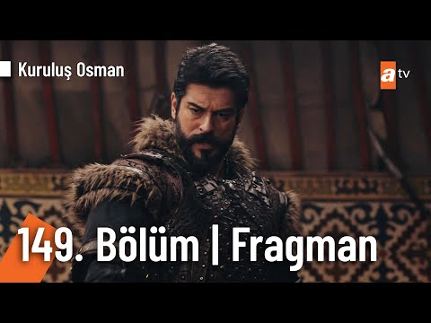 Kuruluş Osman 149. Bölüm Fragmanı                                                                                                                                                                                                                         