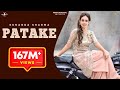PATAKE (Full Video) || SUNANDA SHARMA || Latest Punjabi Songs 2016 || AMAR AUDIO PATAKE (Full Video) || SUNANDA SHARMA || Latest Punjabi Songs 2016 || AMAR AUDIO