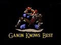 Ganon Knows Best
