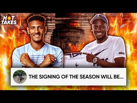 Video: The BEST Premier League Signing This Season Will Be… | #HotTakes