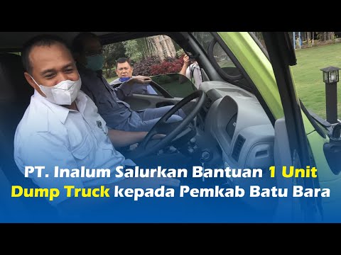 PT. Inalum Salurkan Bantuan 1 Unit Dump Truck kepada Pemkab Batu Bara