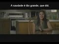 quem inventou a distância não sabia o que era saudade!