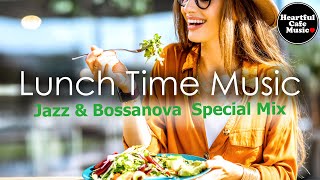 Lunch Time music Jazz & BossaNova Special Mix�