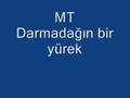 Mt - Darmadağın Bir Yürek Mt - Darmadağın Bir Yürek