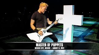 Metallica - Master Of Puppets (Live - Mexico City, Mexico) - MetOnTour