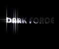 Dark Force Dark Force