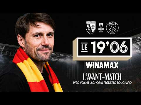 Le 19’06 – l’après-match de RC Lens – PSG
