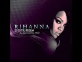 Rihanna - Disturbia (L. Acoustic Mix) Rihanna - Disturbia (L. Acoustic Mix)