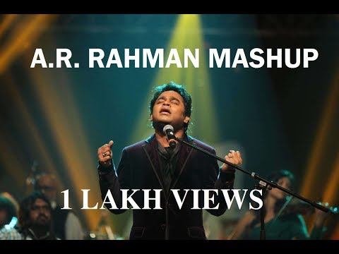A.R.RAHMAN Mashup - Tribute To The Legend A.R.RAHMAN Mashup - Tribute To The Legend