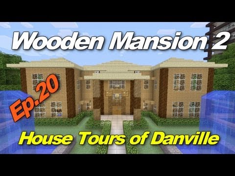 Minecraft Xbox 360: Wooden Mansion #2! (House Tours of Danville Episode 20)