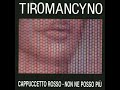 Tiromancyno - Cappuccetto Rosso (1991)