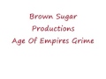 Brown Sugar Productions Age Of Empires Grime Beat