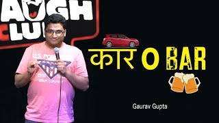 Car-O-Bar Stand up comedy by Gaurav Gupta