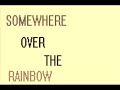 Me First And The Gimme Gimmes ~ Somewhere over the rainbow