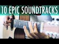 Top 10 Epic Sountracks on 12-string Guitar