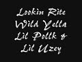 Wild Yella- Lookin Rite