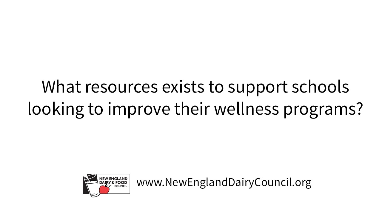 What Resources Exist to Support Schools Looking to Improve Wellness?