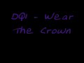 DQ1 - Wear The Crown (Dubstep)