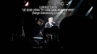 Łukasz Lach - Je suis venu te dire que je m'en vais tekst piosenki