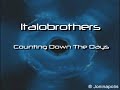 Italobrothers - Counting Down The Days Manele-Gratis.net