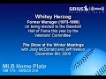 Whitey Herzog, Former Manager, on his election to the HOF this year - Sirius|XM Radio
