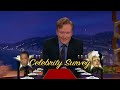 conan asked celebs some questions and their responses are uncomfortably honest. more conan @ http://teamcoco.com/video team coco is the official youtube chan...