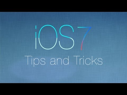 Best iOS 7 Tips and Tricks