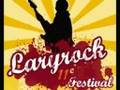 Laryrock Festival - 26 Juillet 2008 - Teaser 3