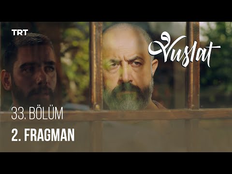 Vuslat 33. Bölüm 2. Fragmanı                                                                                                                                                                                                                              
