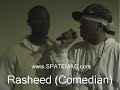 Hip Hop comedian Rasheed  interview with SPATE Magazine