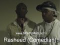 Hip Hop comedian Rasheed  interview with SPATE Magazine