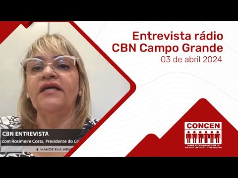 Entrevista na Rádio CBN Campo Grande - 93,7 FM - 03/04/2024