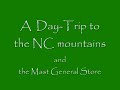 Mast General Store - NC Mountain Day Trip