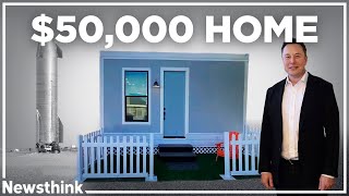 Why Elon Musk Lives in a $50,000 House