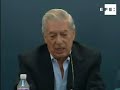 Vargas LLosa espera que le vaya mejor como actor que como político.