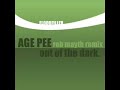 Age Pee - Out Of The Dark (rob mayth remix)