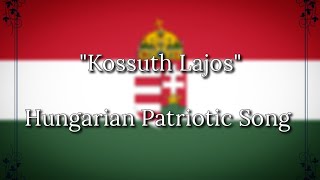  Kossuth Lajos  - Hungarian Patriotic Song