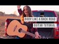 Body Like a Back Road - Sam Hunt // Guitar Tutorial