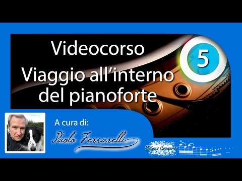 Corso di pianoforte: meccanica del pianoforte verticale