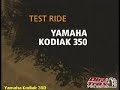 dirt trax television test ride   yamaha kodiak 350