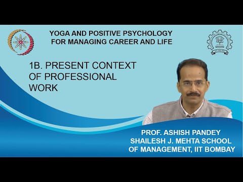 Week 1: Lecture 1B: Present Context of Professional Work