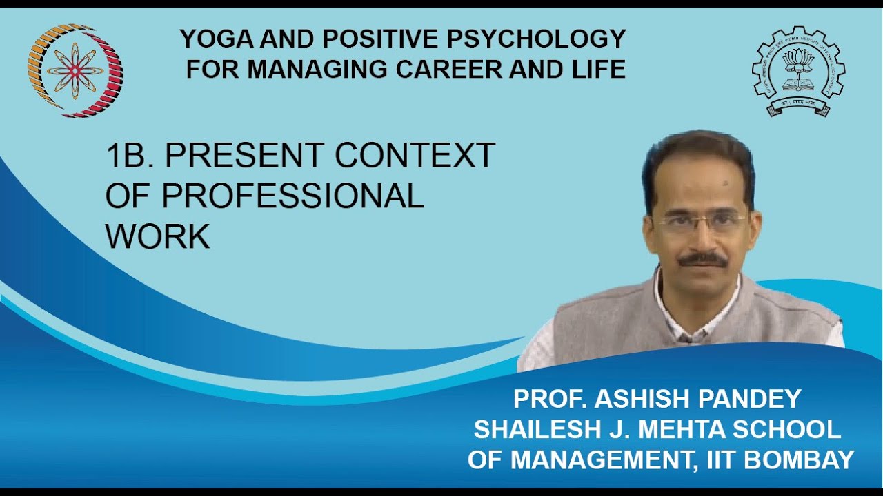 Week 1: Lecture 1B: Present Context of Professional Work