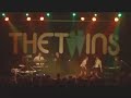 The Twins-Time will tell-Live in G�teborg 2005