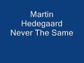 Martin Hedegaard - Never The Same