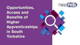 Opportunities, Access and Benefits of Apprenticeships in South Yorkshire